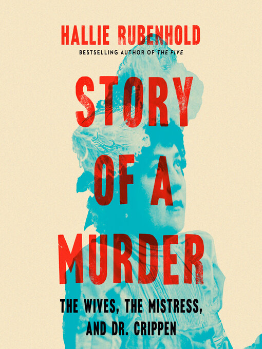 Title details for Story of a Murder by Hallie Rubenhold - Wait list